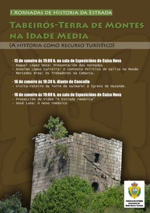 I Xornadas de Historia da Estrada: A Historia como recurso tur&iacute;stico