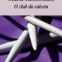 'O club da calceta', de Mar&iacute;a Reim&oacute;ndez
