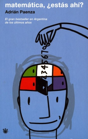 'Matem&aacute;tica... &iquest;Est&aacute;s ah&iacute;?', de Adri&aacute;n Paenza